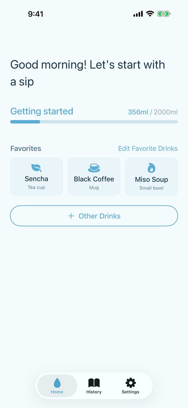 Home screen. Three favourite drinks (green tea, coffee, miso soup) logged in one tap.